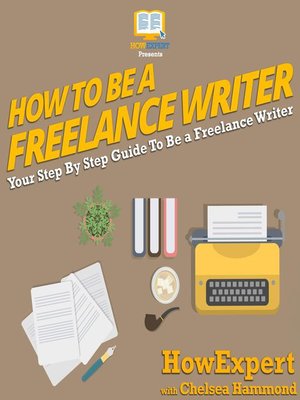 cover image of How to Be a Freelance Writer